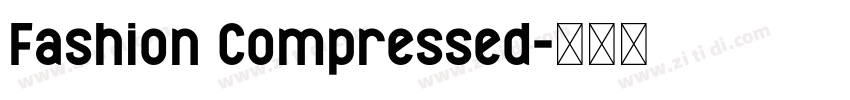 Fashion Compressed字体转换